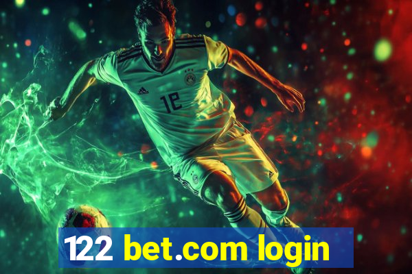 122 bet.com login